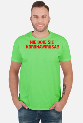 Nie boję się koronawirusa