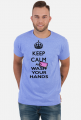 Keep calm and wash your hands. Zachowaj spokój i myj rączki T-shirt męski