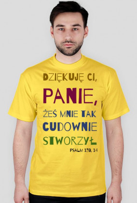 Dziękuję Ci, Panie, żeś mnie tak cudownie stworzył!