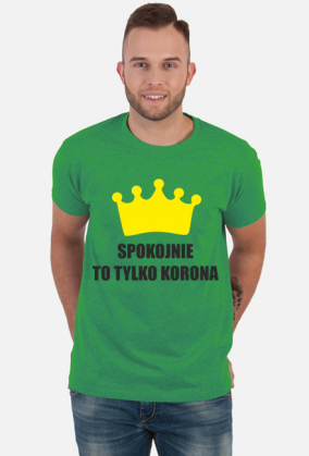 SPOKOJNIE TO TYLKO KORONA
