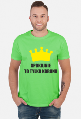 SPOKOJNIE TO TYLKO KORONA