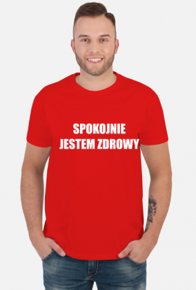 SPOKOJNIE JESTEM ZDROWY BIAŁE