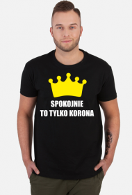 SPOKOJNIE TO TYLKO KORONA BIAŁE