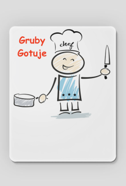 Gruby Gotuje podkładka