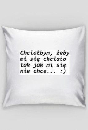 Nie chcee... :)