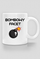 Kubek bombowego faceta