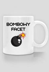 Kubek bombowego faceta