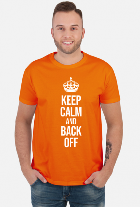 Keep calm and Back off 2