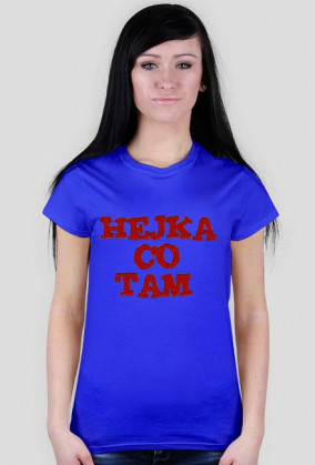 HEJKA CO TAM 2 (WOMAN)