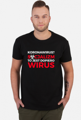 Koronawirus? Socjalizm to dopiero jest wirus!