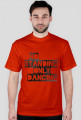 NO STANDING ONLY DANCING T-SHIRT