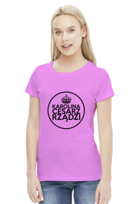 T-Shirt Damski Karolina Cesarz Rządzi