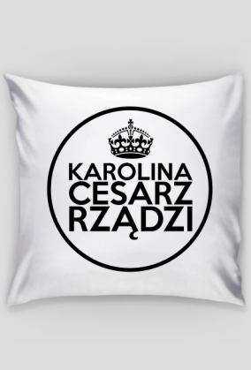 Poszewka Karolina Cesarz Rządzi