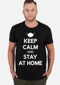 Koszulka Keep calm and stay at home