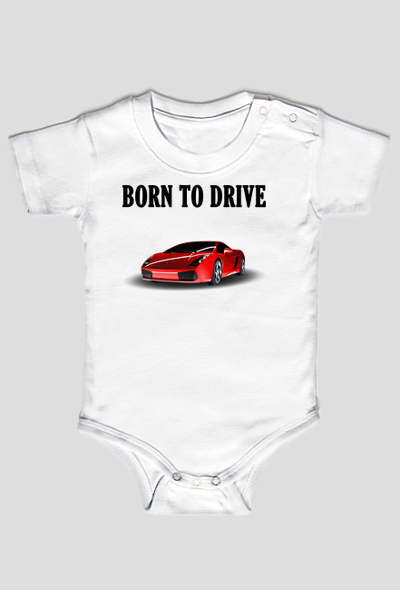 Born to drive