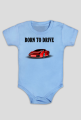 Born to drive
