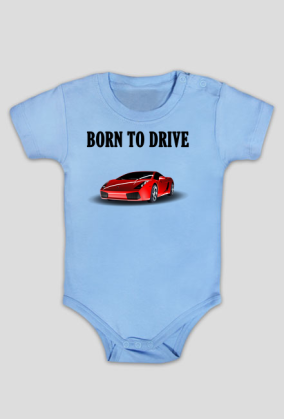 Born to drive