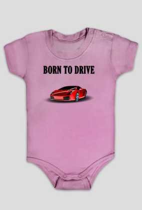 Born to drive