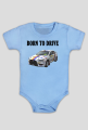 Born to drive