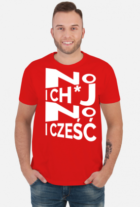 No i CH*J, No i Cześć