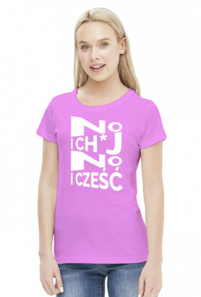 No i CH*J, No i Cześć