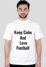 Keep Calm and Love Football