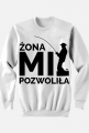 Żona mi pozwoliła