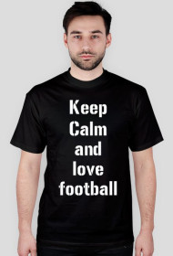 Keep Calm and Love Football