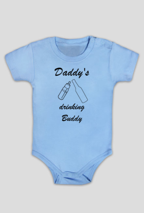 Daddy's drinking buddy tatusia kumpel od picia