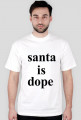 santa is dope