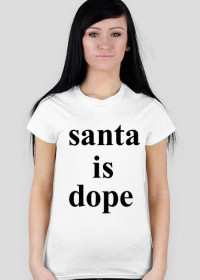 santa is dope women