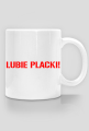 Kubek LUBIE PLACKI!
