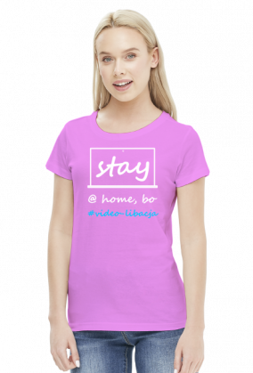 #stay@home video-libacja2 women standard