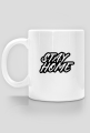 STAY HOME