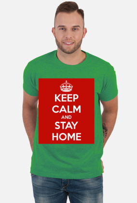 KEEP CALM AND STAY HOME