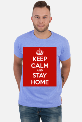 KEEP CALM AND STAY HOME
