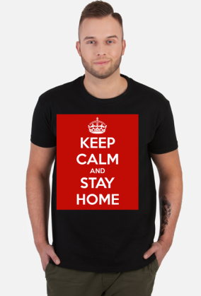KEEP CALM AND STAY HOME