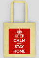 KEEP CALM AND STAY HOME