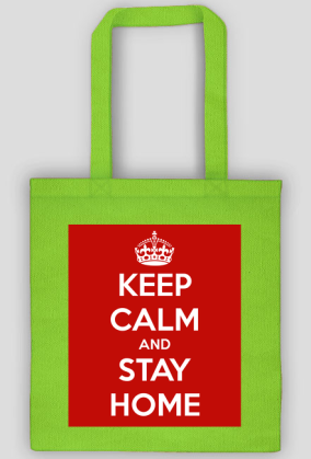 KEEP CALM AND STAY HOME