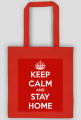 KEEP CALM AND STAY HOME