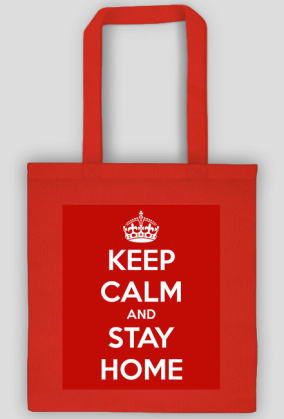 KEEP CALM AND STAY HOME