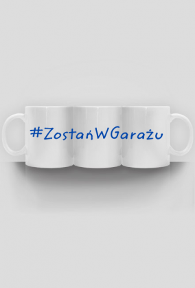 Zostań w Garażu (kubek) cg