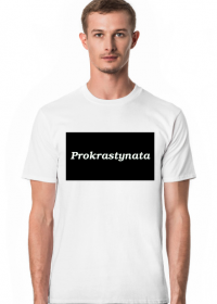 Prokrastynacja, koszulka prokrastynaty