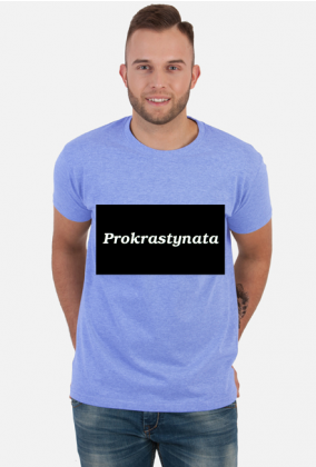Prokrastynacja, koszulka prokrastynaty