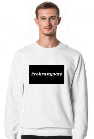 Prokrastynacja, bluza prokrastynaty