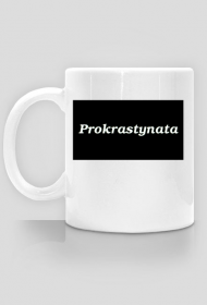 Prokrastynacja, kubek do pracy