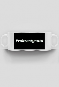 Prokrastynacja, kubek do pracy z dużym napisem