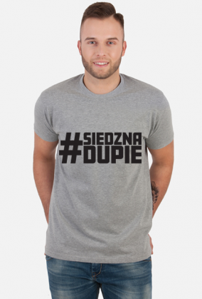 #SIEDZNADUPIE