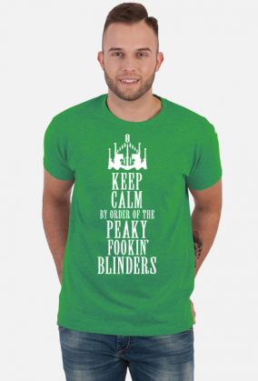 Koszulka Keep Calm By Order Of The Peaky Fookin Blinders