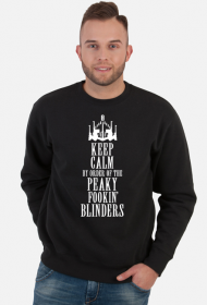 Bluza Keep Calm By Order Of The Peaky Fookin Blinders